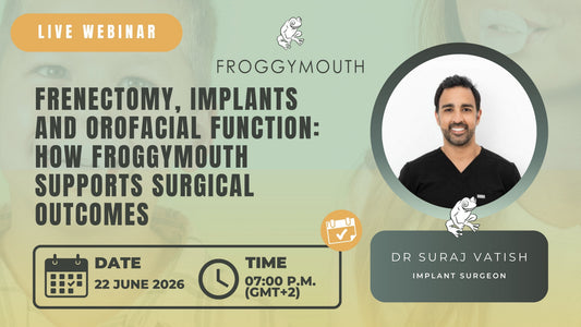Frenectomy, Implants and Orofacial Function: How Froggymouth Supports Surgical Outcomes